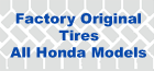 BernardiParts.com offers Original Equipment tires for all Honda models at lowest internet prices!