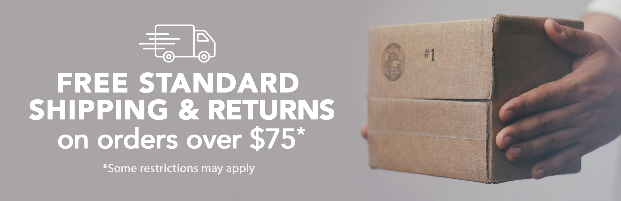 Free Standard Shipping and Returns on Orders Over $75!