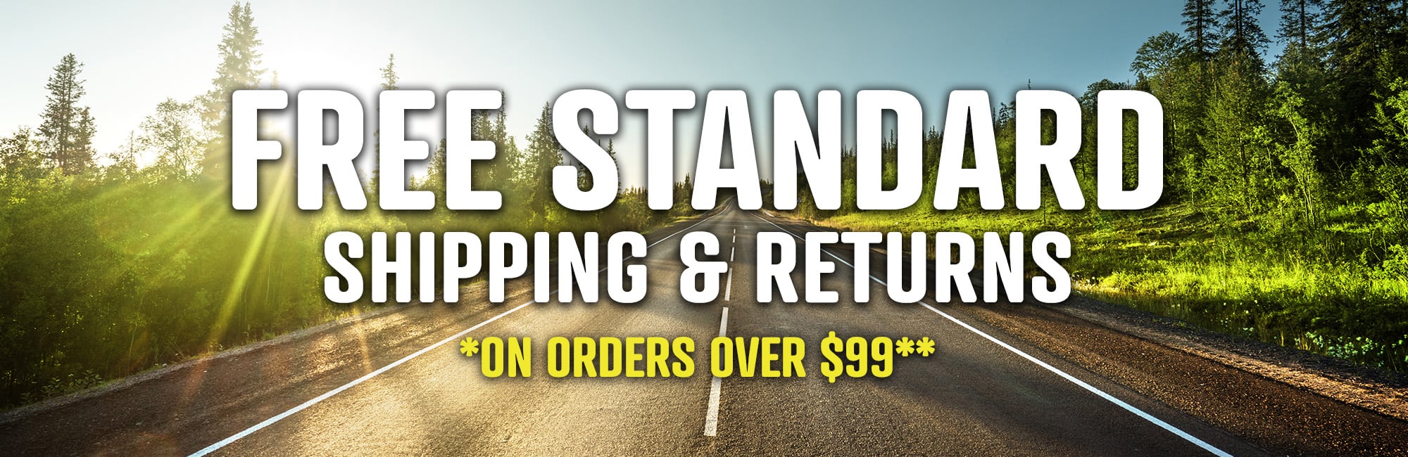 FREE Standard Shipping and Returns